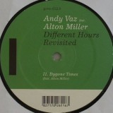 Andy Vaz Feat. Alton Miller - Different Times Ep Revisited