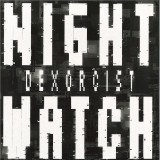 Dexorcist - Night Watch EP