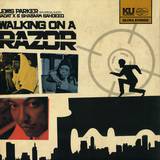 Lewis Parker Ft. Sadat X - Walking On A Razor