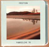 Various - Fabriclive 70: Friction