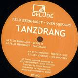 Felix Bernhardt / Sven Sossong - Tanzdrang (vinyl Only)