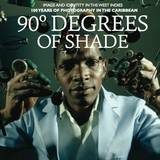 Soul Jazz Books - Soul Jazz Records Presents 90 Degrees Of Shade Foreword By Paul Gilroy: Over 100 Years Of Photograph