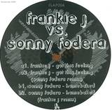 Frankie J Vs. Sonny Fodera - Got This Feeling / Homebaked