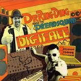 Dr Ring Ring, Dreadsquad - Dig It All
