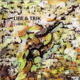 Libe & Trik - Lirik