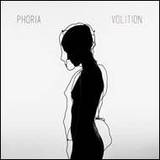 Phoria - Volition