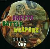 Ghetto Battle Weaponz - Round One