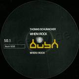 Thomas Schumacher - When I Rock