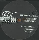 Blackmass Plastics & The Gruff - Ready Shreddy
