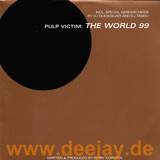 Pulp Victim - The World 99 2x12"