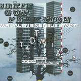 Greie Gut Fraktion - Wir Bauen Eine Neue Stadt - Mixe