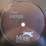 C Denner - Not The Indian / T.r.o.u.b.l.e