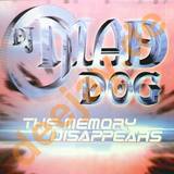 Dj Mad Dog - The Memory Disappears