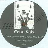 Fela Kuti - You Give Me Shi*t I Give You Sh*t
