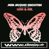 Jean Jaques Smoothie - Love & Evil - 2x12"
