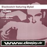 Blackwatch - I'm Here *2*