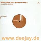 Deep Bros Feat. Michelle Weeks - My Love Grows