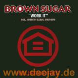 Brown Sugar - Work It