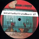 Currently Processing - Uncutfunkultrasubbass