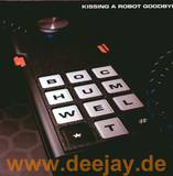 Bochum Welt - Kissing A Robot Goodbye