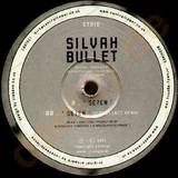 Silvah Bullet Seven - Seven 10"