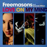 Freemasons Feat. Amanda Wilson - Love On My Mind
