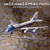Greenskeepers Music - Go Remixes 2