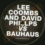 Lee Coombs & David Philipps - Vs Bauhaus