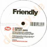 Friendly - Nobody
