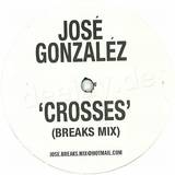 Jose Gonzales - Crosses