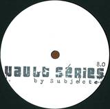 Subjected - Vault Series 8.0