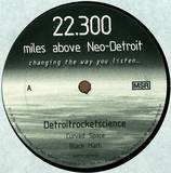 Detroitrocketscience - 22.300 Miles Above Neo-detroit