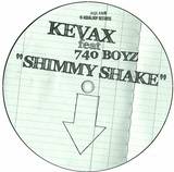 Kevax Feat. 740 Boyz - Shimmy Shake