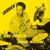 Roy Porter Sound Machine - Jessica