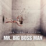 John "Rabbit" Bundrick - Mr. Big Boss Man