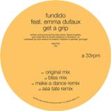 FUNDIDO FEAT. EMMA DUFAUX - GET A GRIP