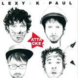 Lexy & K-paul - Attacke 2x12"