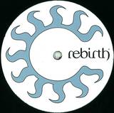 Rebirth - *1* Unreleased