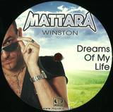 Mattara Feat. Winston - Dreams Of My Life
