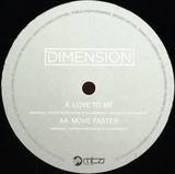Dimension - Love To Me / Move Faster