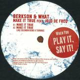 Berkson & What Feat. Jojo De Freq - Make It True (incl. Mr Fingers & Luke Solomon Remixes)c