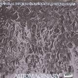 Natural Information Society & Bitchin Bajas - Automaginary