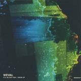 Weval - It' Ll Be Just Fine / Grow Up