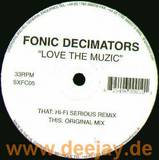Fonic Decimators - Love The Muzic