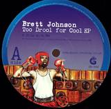 Brett Johnson - Too Drool For Cool Ep