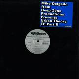 Mike Delagdo/deep Zone - Urban Theory Pt.ii