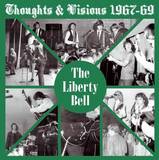 The Liberty Bell - Thoughts & Visions