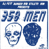 Dj Fett Burger & Stiletti Ana - 358 MEN