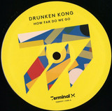 Drunken Kong - How Far Do We Go