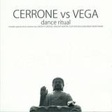 Cerrone Vs. Vega - Dance Ritual